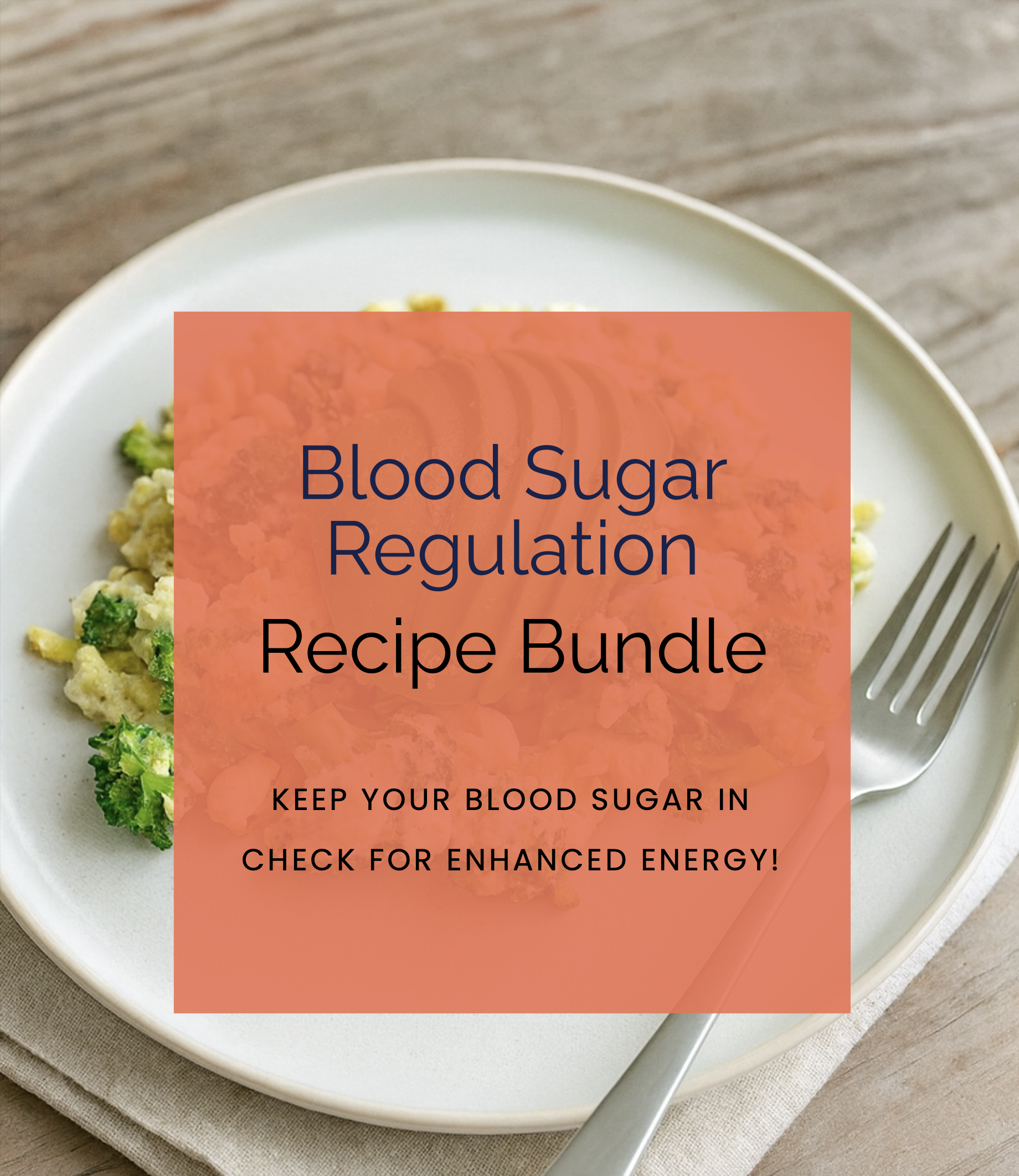 Blood Sugar Regulation Recipe Pack