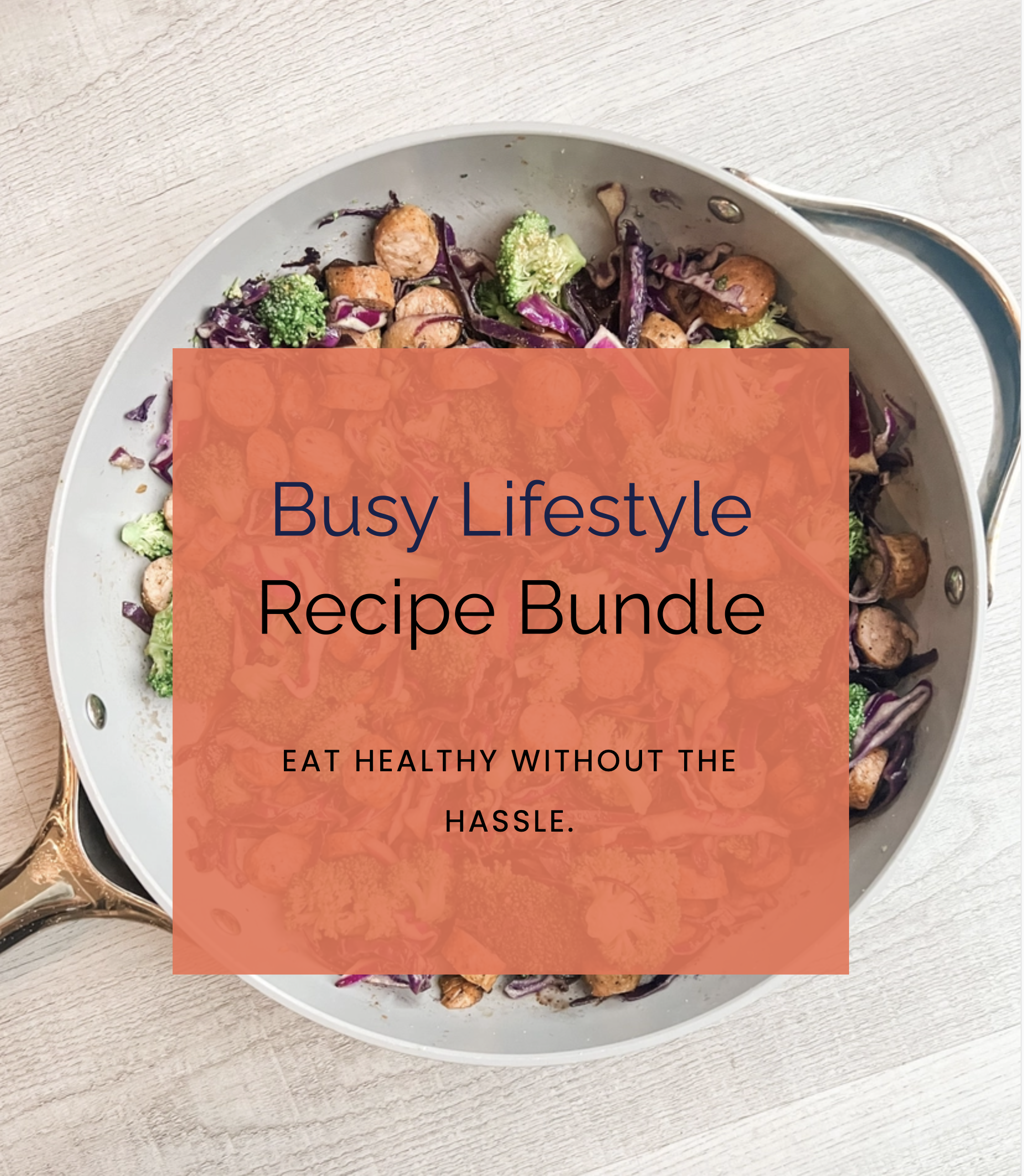 Busy Lifestyle Recipe Pack
