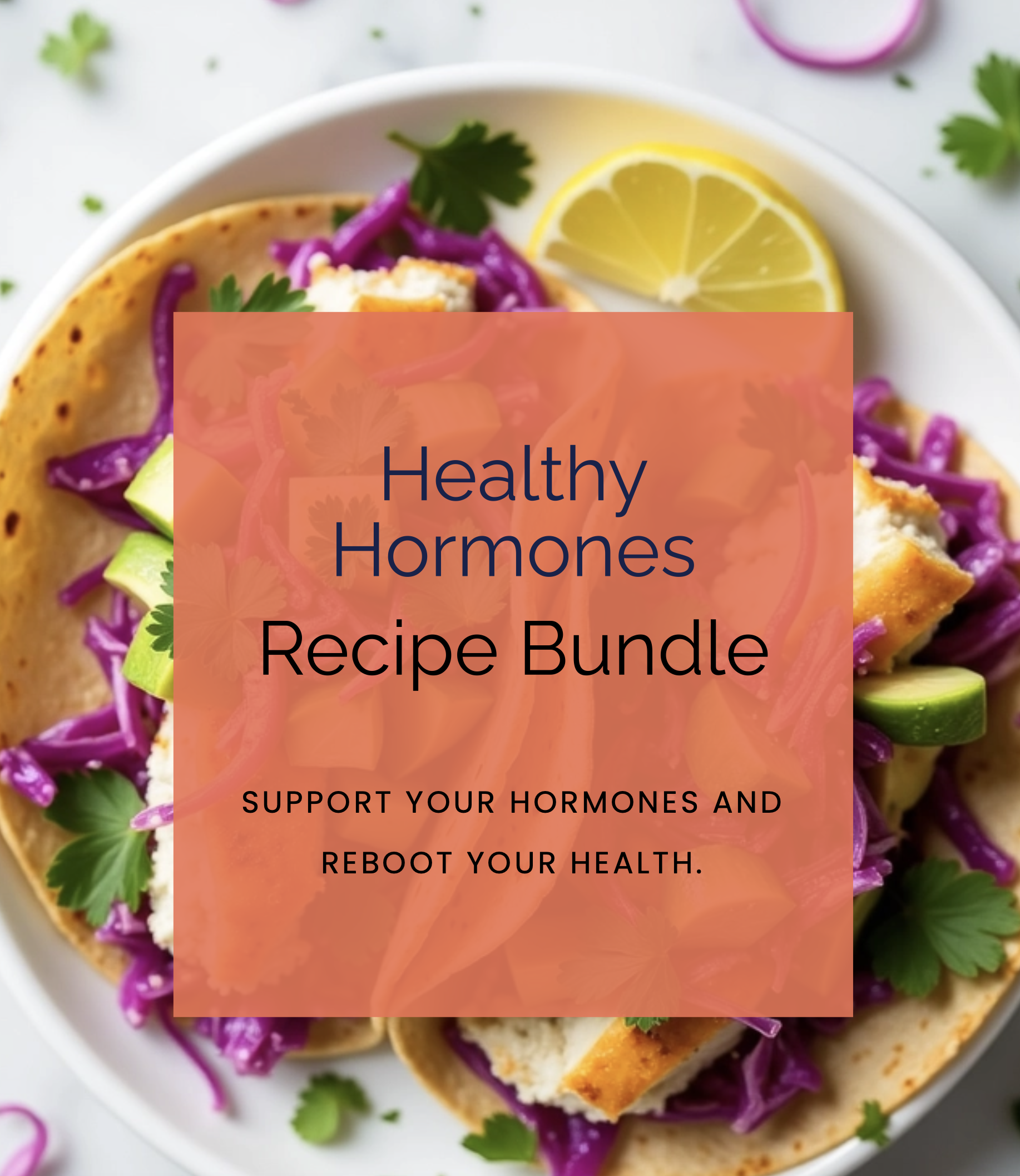 Healthy Hormones Recipe Pack